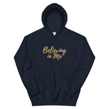 Load image into Gallery viewer, Unisex Believing in Me Hoodie