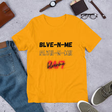 Load image into Gallery viewer, Believe in me 24/7 Tee- Unisex
