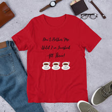 Load image into Gallery viewer, Coffee- Don't Bother Me Unisex T-Shirt