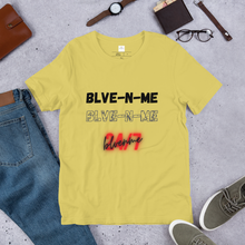 Load image into Gallery viewer, Believe in me 24/7 Tee- Unisex