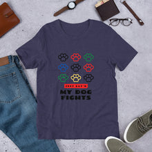 Load image into Gallery viewer, My Dog Fights Tee- Unisex
